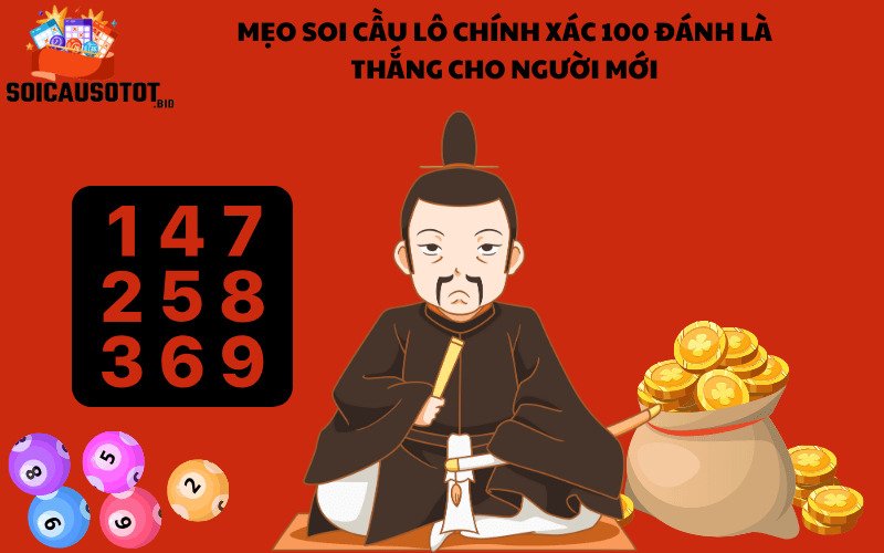 Mẹo soi cầu lô chính xác 100 đánh là thắng 