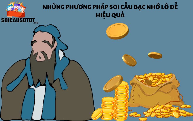 Soi cầu bạc nhớ lô đề là gì? 