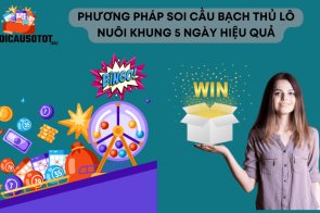 Bạch thủ lô nuôi khung 5 ngày – Cách chơi thông minh và hiệu quả