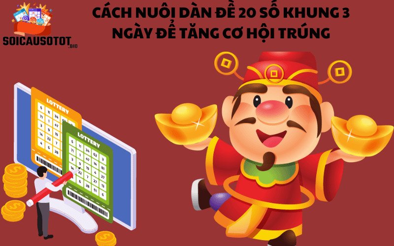 Dàn đề 20 số khung 3 ngày là gì?