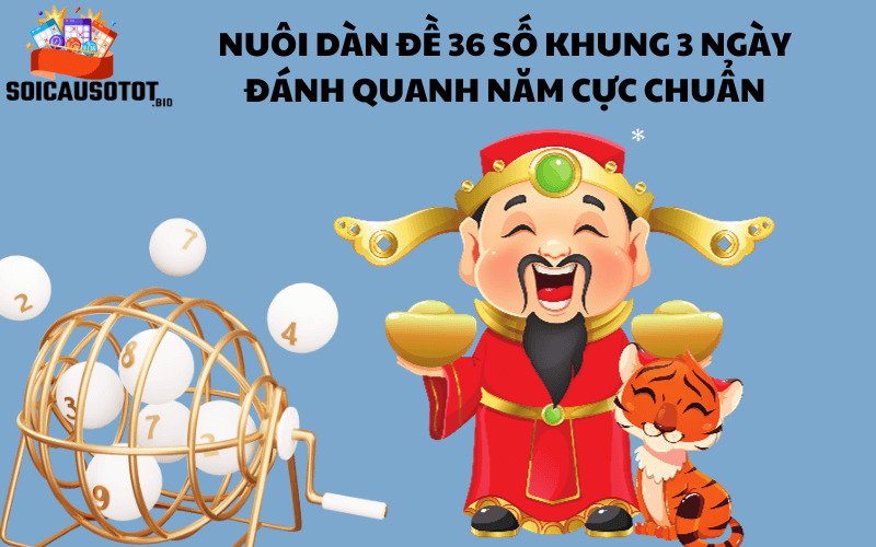 Dàn đề 36 số bất bại gồm những gì?