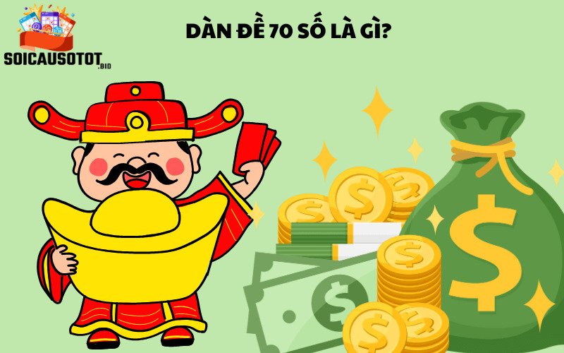 Dàn đề 70 số là gì?