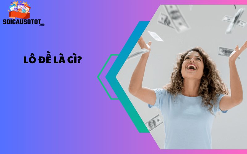 Lô đề là gì?