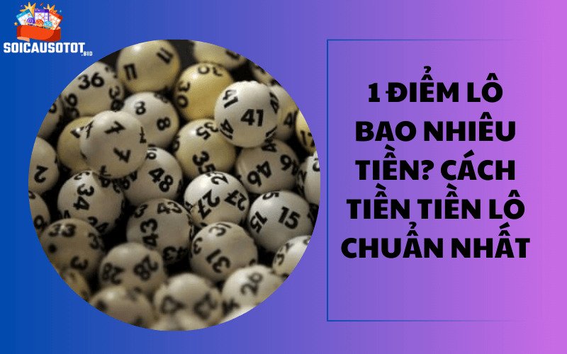 1 điểm lô tại miền Trung bao nhiêu tiền?