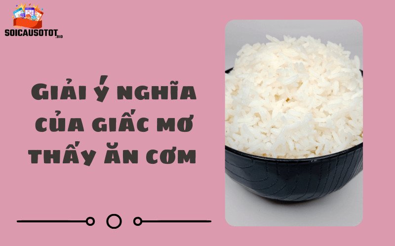 Ngủ mơ ăn cơm trắng 