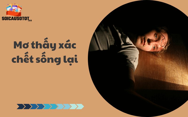 Mơ thấy xác chết sống lại