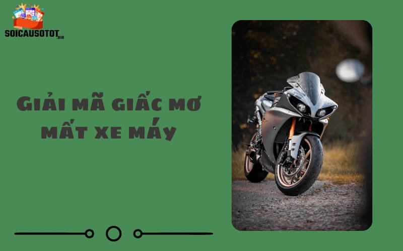 Giải mã giấc mơ mất xe máy