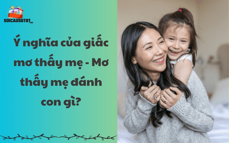 Mơ thấy mẹ bị tai nạn 