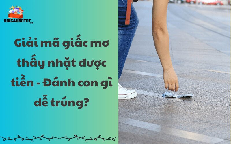 Mơ thấy nhặt được tiền xu 