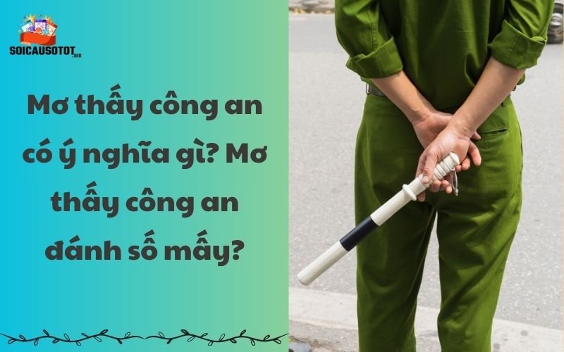 Mơ thấy công an giao thông 