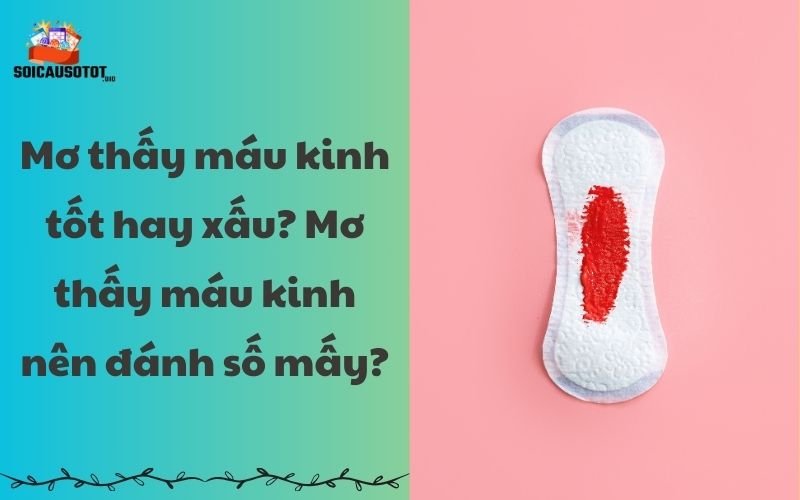 Luận giải giấc mơ thấy máu kinh nguyệt