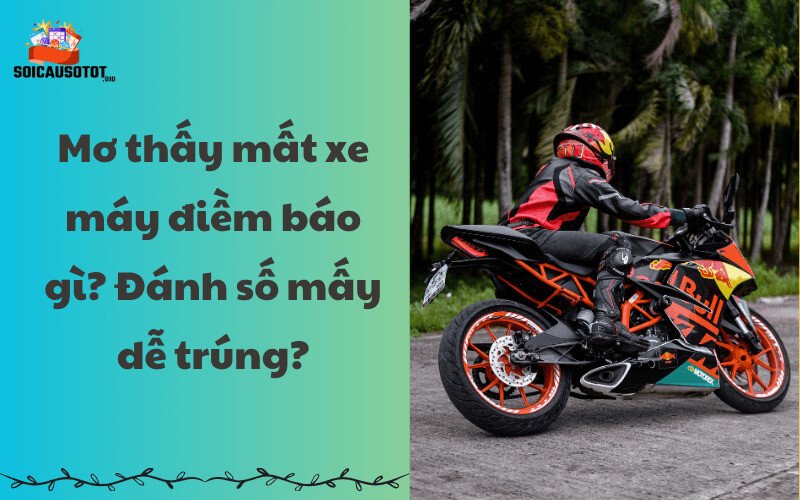 Mơ thấy mất xe máy màu trắng