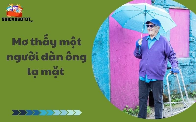 Mơ thấy một người đàn ông lạ mặt 