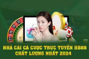 Hb88 – Lựa Chọn Hàng Đầu Dành Cho Anh Em Bet Thủ