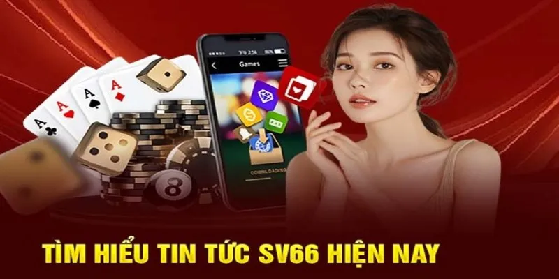 Khám phá ưu điểm của nhà cái sv66