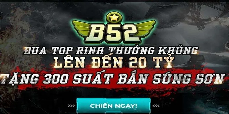 Nhà cái tặng tiền B52